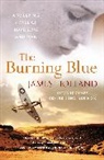 James Holland - The Burning Blue