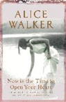 Alice Walker - Now is the Time to Open Your Heart