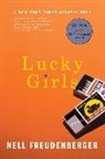 Nell Freudenberger - Lucky Girls Stories