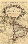 Felipe Fernandez-Armes, Dr. Felipe Fernandez-Armesto, Felipe Fernandez-Armesto - The Americas: