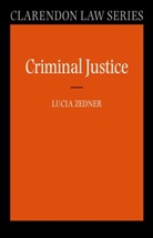 Lucia Zedner - Criminal Justice