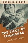 David Glantz, David M. Glantz, Glantz David - The Siege of Leningrad