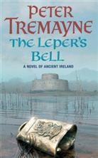 Peter Tremayne - The Leper's Bell