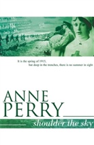 Anne Perry - Shoulder the Sky