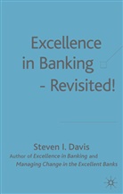 S DAVIS, S. Davis, Steven I. Davis - Excellence in Banking Revisited!