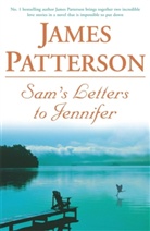 James Patterson, Patterson James - Sam's Letters to Jennifer