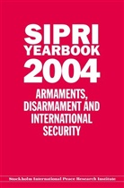 International Peace Research Stockholm, Stockholm International Peace Research I, Stockholm International Peace Research Institute - SIPRI Yearbook 2004