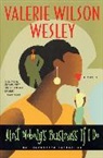 Valerie W. Wesley, Valerie Wilson Wesley - Ain't Nobody's Business If I Do