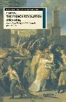Nigel Aston - The French Revolution, 1789-1804