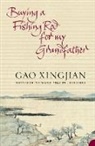 Xingjian Gao, Gao Xingjian, Gao Xingjian - Buying a Fishing Rod for My Grandfather