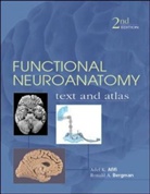 A Afifi, Adel Afifi, Adel K. Afifi, Ronald Bergman, Ronald A. Bergman - Functional Neuroanatomy: Text And Atlas