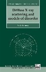 T. R. Welberry, Thomas Richard Welberry, Thomas Richard (Research School of Chemistry Welberry - Diffuse X-Ray Scattering And Models Of Disorder