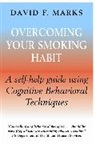 David Marks, David F. Marks - Overcoming Your Smoking Habits