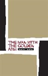 Nelson Algren - The Man with the Golden Arm