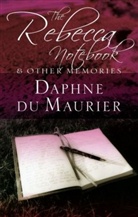 Daphne Du Maurier - The Rebecca Notebook And Other Stories