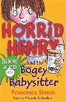 Francesca Simon, Miranda Richardson, Tony Ross - Horrid Henry and the Bogey Babysitter