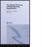 Julian Ammirante, Osvaldo Croci, John Forster, John (Griffith University Forster, Forster John, Nigel Pope... - Political Economy Of Sports Organisations