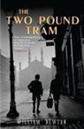 William Newton - The Two Pound Tram