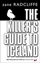 Zane Radcliffe - The Killer's Guide to Iceland