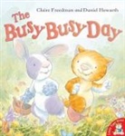 C. Freedman, Claire Freedman, D. Howarth, Daniel Howarth - The Busy, Busy Day