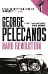 George Pelecanos, George P Pelecanos, George P. Pelecanos, Pelecanos George - Hard Revolution