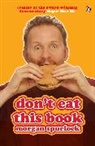 Morgan Spurlock - Don't Eat this Book