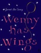 J.L. Carey, Janet Lee Carey - Wenny Has Wings