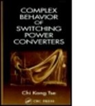 Chi Kong Tse, Chi Kong (The Hong Kong Polytechnic University Tse, Tse Chi Kong - Complex Behavior Of Switching Power Converters