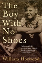 William Horwood - The Boy With No Shoes