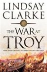 Lindsay Clarke, Clarke Lindsay - The War at Troy
