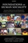 HENRICH JOSEPH BOYD ROBERT BOWLE, Samuel Bowles, Bowles Samuel, Robert Boyd, Colin Camerer, Camerer Colin... - Foundations Of Human Sociality