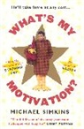Michael Simkins - What's My Motivation?