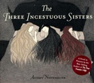 Audrey Niffenegger - The Three Incestuous Sisters