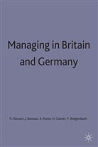 Jean-Loui Barsoux, Jean-Louis Barsoux, Hans-Diete Ganter, Hans-Dieter Ganter, Al Kieser, Alfred Kieser... - Managing in Britain and Germany