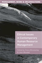 Diana Winstanley, Jean (Ed) Woodall, Dian Winstanley, Diana Winstanley, Woodall, Woodall... - Ethical Issues in Contemporary Human Resource Managment