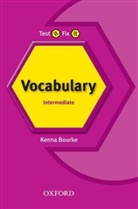 Kenna Bourke - Test it, Fix it - Intermediate: Test It Fix It English Vocabulary Intermediate