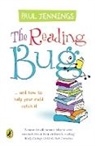 Paul Jennings - The Reading Bug : ...And How you Can Help your Child to Catch it