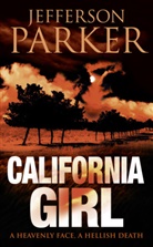 Jefferson Parker, T. Jefferson Parker - California Girl