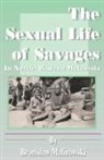 b ellis Malinowski, Bronislaw Malinowski - Sexual life of savages