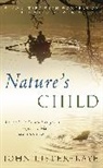 John Lister-Kaye, Sir John Lister-Kaye - Nature's Child