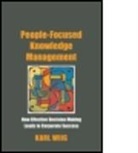 Karl Wiig, Karl M. Wiig, Wiig Karl - People Focused Knowledge Management for Enterprise Performance