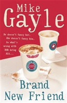 Mike Gayle - Brand New Friend