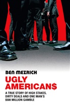Ben 8ezrich, Ben Mezrich, Mezrich Ben - Ugly Americans