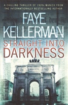 Faye Kellerman - Straight Into Darkness