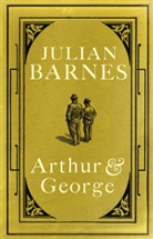 Julian Barnes - Arthur and George