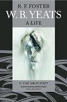 Foster, R. F. Foster, R.F. Foster - W.B. Yeats a Life : the Arch Poet 1915-1939