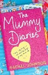 Rachel Johnson, Johnson Rachel - The Mummy Diaries