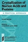 A. Ducruix, Arnaud Ducruix, R. Giege, Richard Giege, Arnaud Ducruix, Ducruix Arnaud... - Crystallization of Nucleic Acids and Proteins