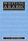T. F. Mitchell, T.F. Mitchell - Writing Arabic : Practical Introduction to Ruq'ah Script