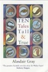 Alasdair Gray, Alastair Gray - 10 Tales Tall and True